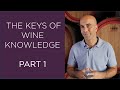 Keys of Wine Knowledge Part-1