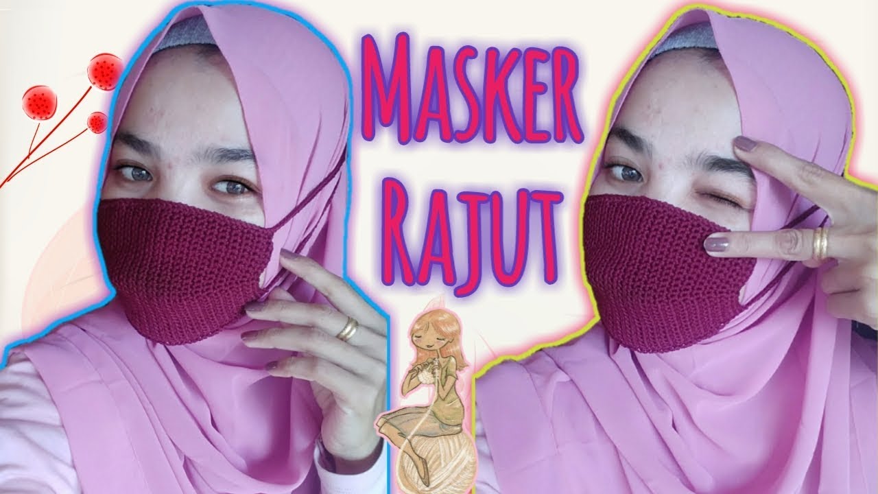 CARA MEMBUAT MASKER  RAJUT CROCHET FACE MASK TUTORIAL 