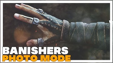 BANISHERS Photo Mode overview