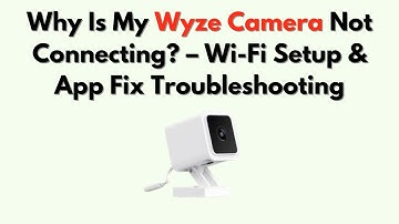 Waarom maakt mijn Wyze-camera geen verbinding? - Problemen met wifi-installatie en app oplossen