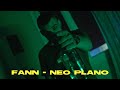FANN ΝΕΟ ΠΛΑΝΟ OFFICIAL VIDEO CLIP FANN ΝΕΟ ΠΛΑΝΟ OFFICIAL VIDEO CLIP