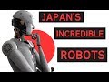 Japan’s Awesome Robots