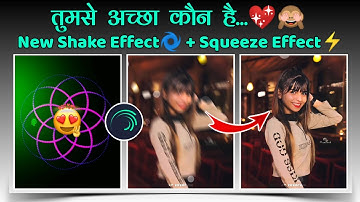 😍 Alight motion shake + squeeze effect status editing | Alight motion editing 🔥| AP Creation