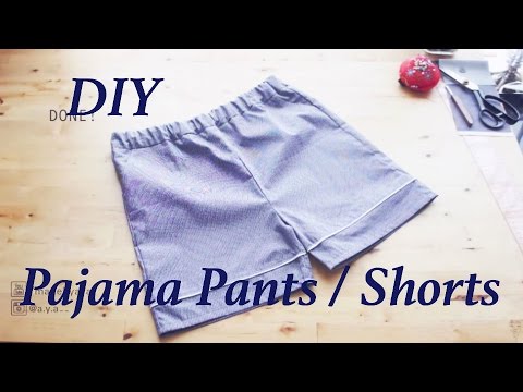 DIY Pajama Pants / Shorts #2ㅣmadebyaya - YouTube