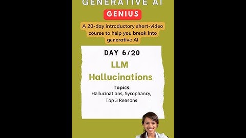 Introduction to Generative AI (Day 6/20) LLM Hallucinations