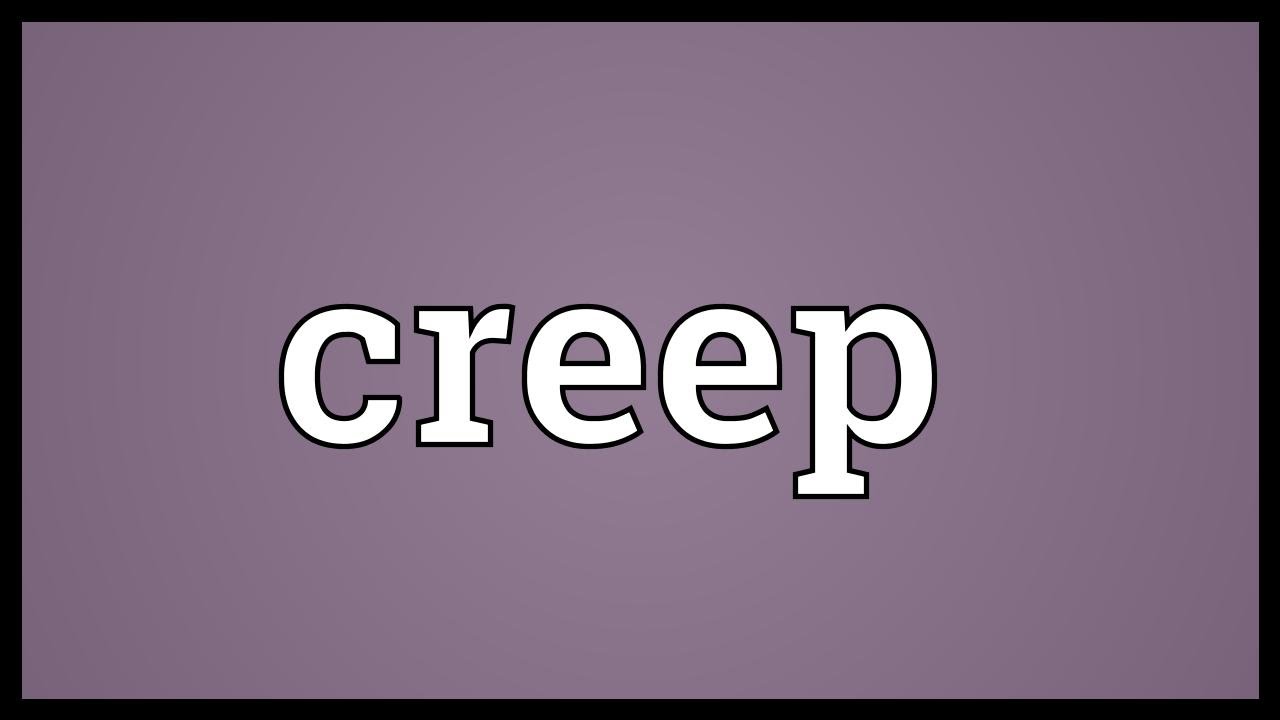 Creep Meaning YouTube