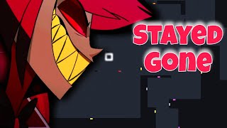 Stayed Gone | Hazbin Hotel