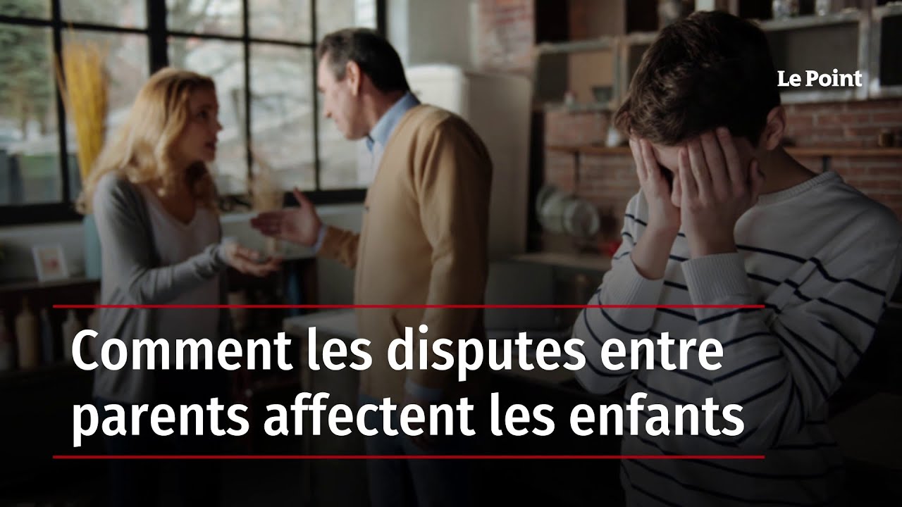 comment-les-disputes-entre-parents-affectent-les-enfants-youtube
