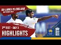 Day 3 Highlights | Sri Lanka v England 2021 | 2nd Test at Galle