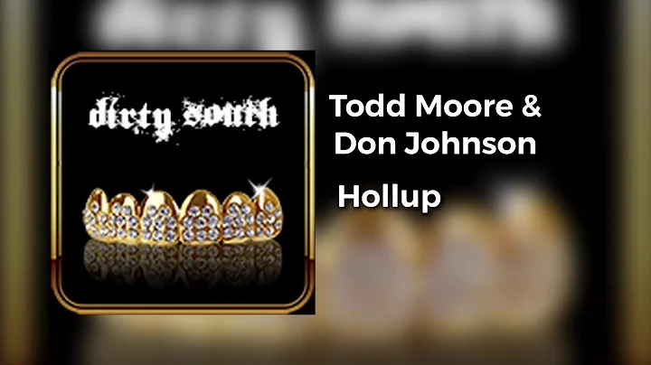 Todd Moore & Don Johnson - Hollup