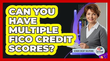 Can You Have Multiple FICO Credit Scores?