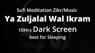 Ya Zuljalal Wal Ikram - Nasheed Slowed+Reverb Black Screen for Sleeping  - Zikir - Islam Meditation
