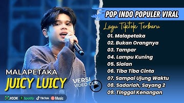 Juicy Luicy - MALAPETAKA | BUKAN ORANGNYA | TAMPAR | LAMPU KUNING || LAGU POP TERPOPULER 2025