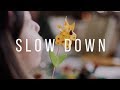 Slow Down  |  Sony A7III  |  Sigma 50mm f1.4