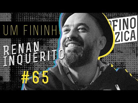 Rap de Raiz??? Renan Inquérito dando a letra certa - Um Fininho #65
