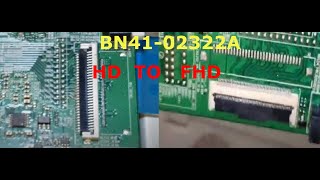تحويل  الماين  بورد  BN41-02322A  من     الروزيليشن   HD  الى روزيليشن  FHD