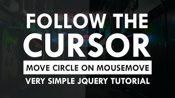 Follow the Cursor On Mousemove Using Html CSS and JavaScript  - jQuery Mouse Follow