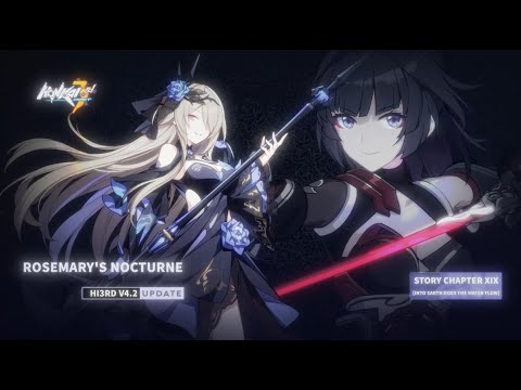 HI3 v4.2 [Rosemary's Nocturne] Trailer - Honkai Impact 3rd