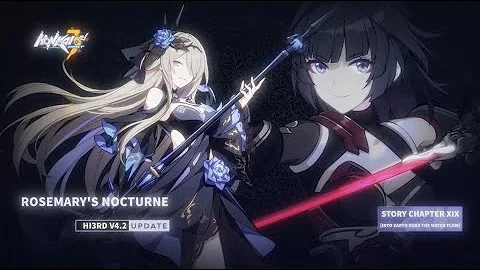 HI3 v4.2 [Rosemary's Nocturne] Trailer - Honkai Im...
