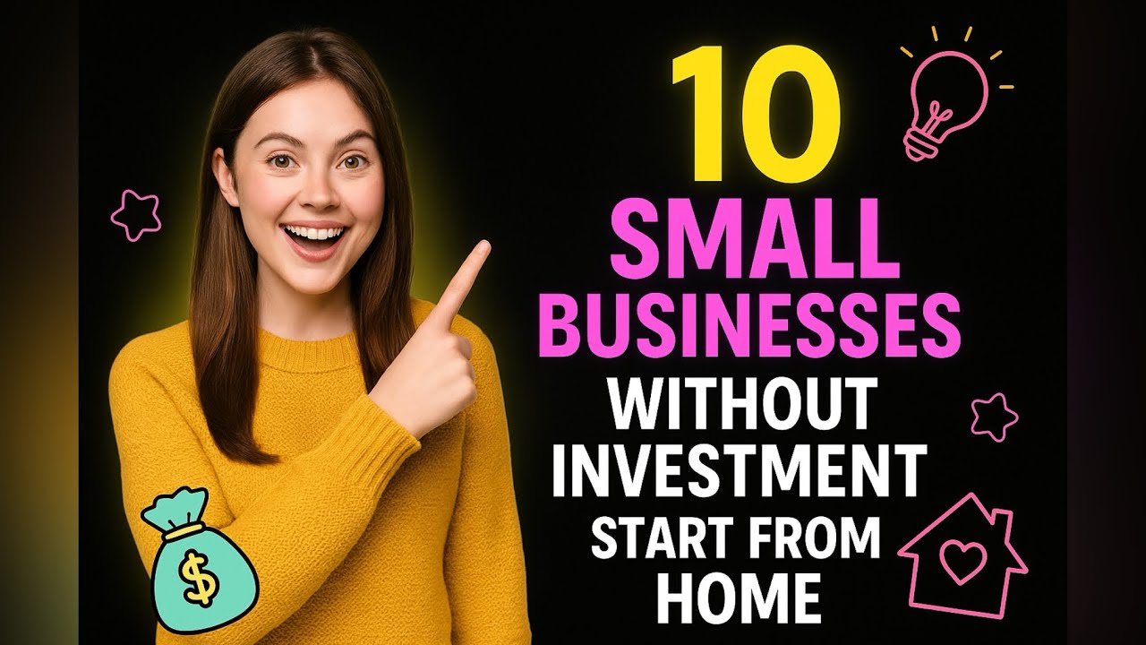 10 Zero-Investment Business Ideas You Can Start from Home in 2025 - YouTube
