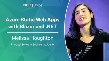 Azure Static Web Apps with Blazor and .NET - Melissa Houghton - NDC Oslo 2023