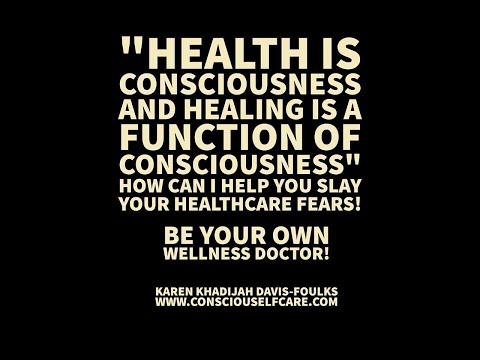 3 6 2019 Conscious Self Healthcare Radio Show with Karen Khadijah Davis Foulks - YouTube