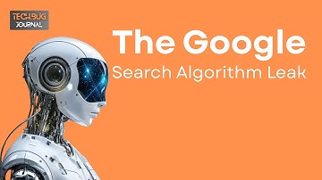 The Google Search Algorithm Leak