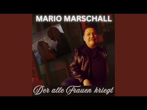 Der alle Frauen kriegt