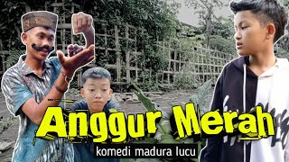 ANGGUR MERAH⁉️ || Komedi Madura Lucu
