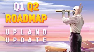Upland Q2 Roadmap: What's Next