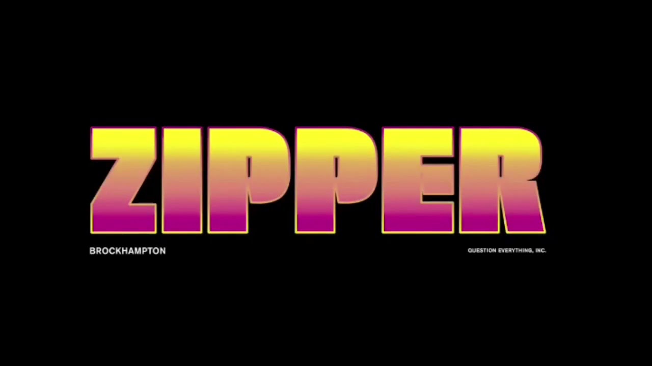 Download ZIPPER - BROCKHAMPTON