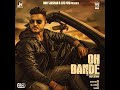 #Oh Bande | Dilraj Dhillon Feat. Jashan Nanarh |(Official Video) | #Punjabi Full Song 2021 .|