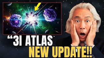 3I/Atlas Just Sent Us a Signal... Can We Decode It Before It Arrives? | Michio Kaku.