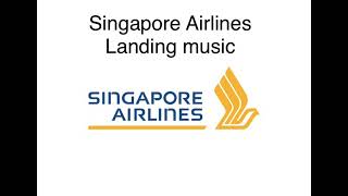 Singapore Airlines Landing music