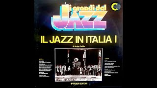 I Grandi del Jazz. IL JAZZ IN ITALIA I