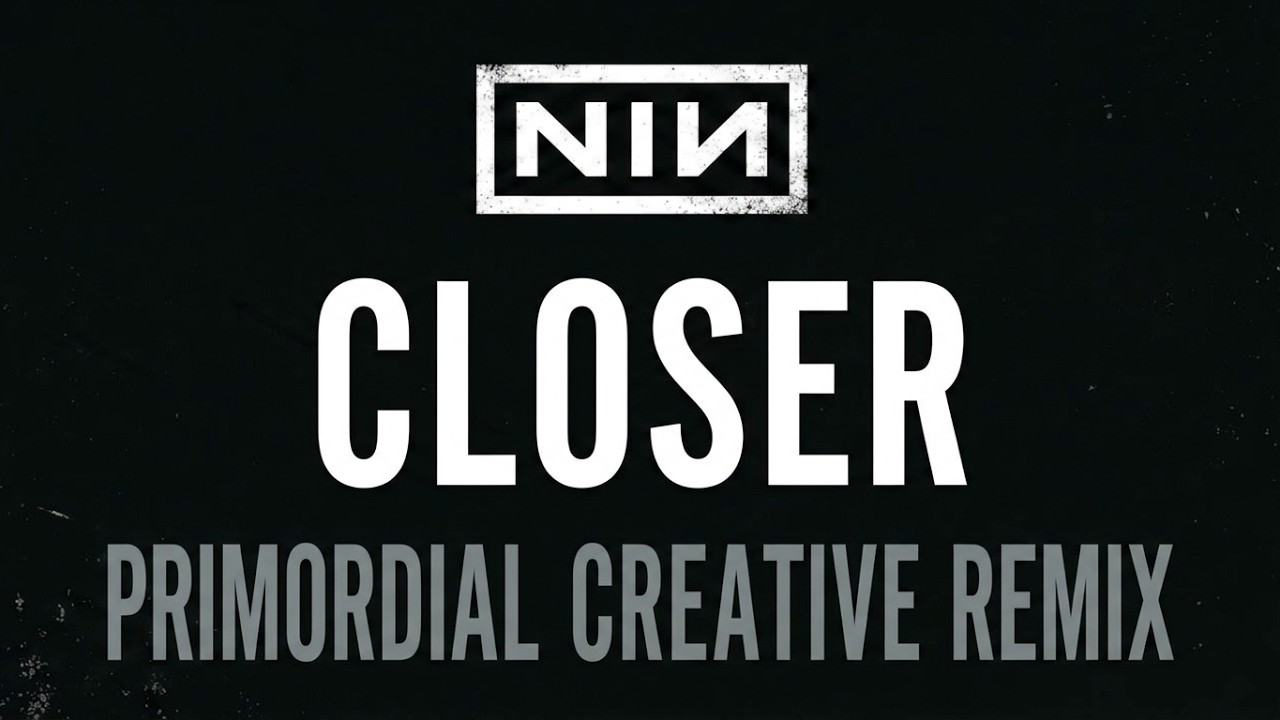 Nine Inch Nails - Closer (Primordial Creative Remix) - YouTube