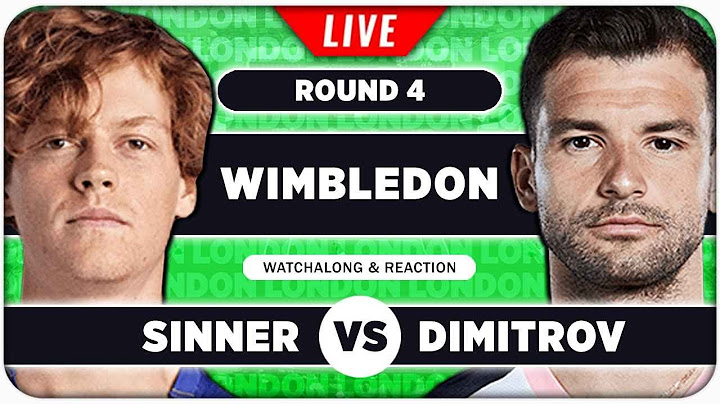 SINNER vs DIMITROV • Wimbledon 2025 • LIVE Tennis Watchalong