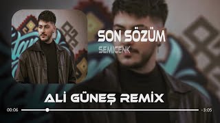 Semicenk - Son Sözüm ( Ali Güneş Remix ) Resimi