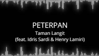 Peterpan - Taman Langit feat  Idris Sardi & Henry Lamiri