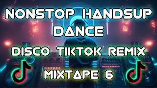 BEST HANDSUP REMIX | NONSTOP MIX | TIKTOK VIRAL SONG | DJ SOYMIX - MIXTAPE #6