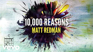 Matt Redman - 10,000 Reasons (Bless The Lord) (Lyrics And Chords/Live)