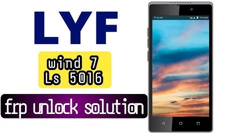 Lyf wind 7 ls 5016 frp unlock | google account bypass 100%