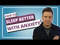 How does anxiety affect your sleep  how to sleep better when youre anxious