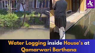 Water Logging inside House's at Qamarwari Barthana