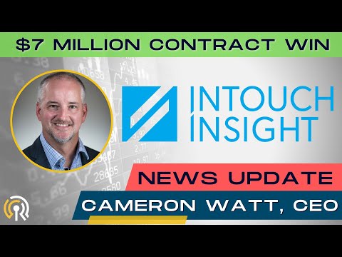 Intouch Insight (INX) NEWS UPDATE - CEO Cameron Watt Discusses $7 million Data Capture Contract