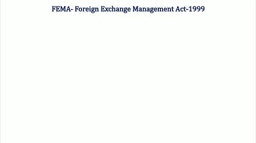 Foreign exchange management act-1999(BR-B Com, BBA) BNU,BU,BCU..