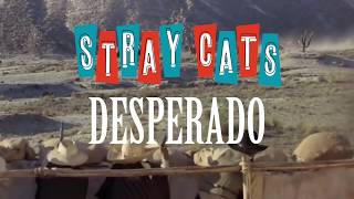 Video voorbeeld van "Stray Cats - Desperado"