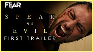 Speak No Evil (2024) First Official Trailer | Fear: The Home Of Horror