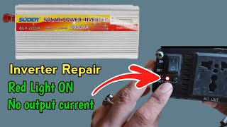 Inverter Repair 2000W Red Light On No Out Put Current