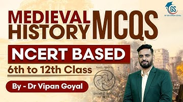 Medieval History MCQs l NCERT History MCQs 6th to 12th Class l GS by Dr Vipan Goyal #NCERT #gsmcqs
